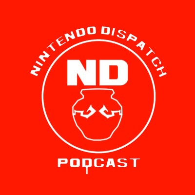 Nintendo Dispatch Podcast